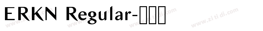 ERKN Regular字体转换 ERKN Regular字体转换